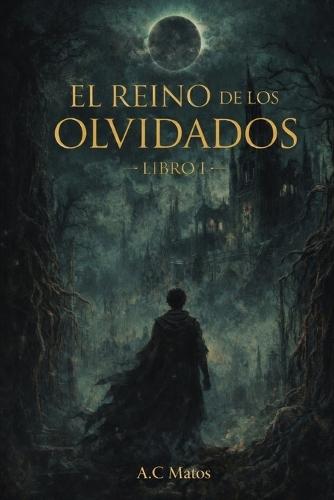 El reino de lo Olvidados
