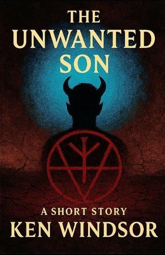 The Unwanted Son