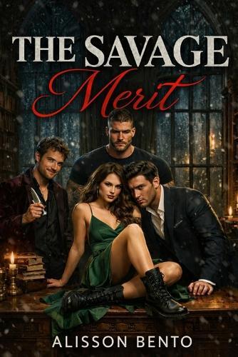 The Savage Merit: A Dark Reverse Harem Academia Romance