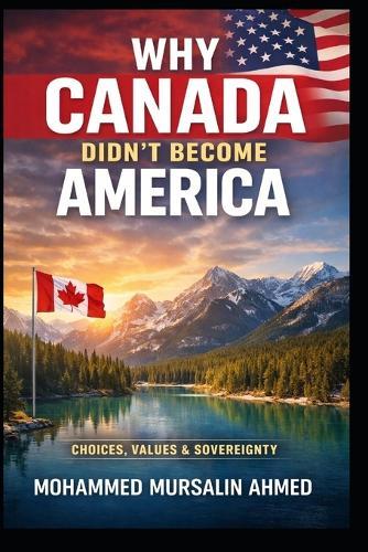 Why Canada Didn't Become America