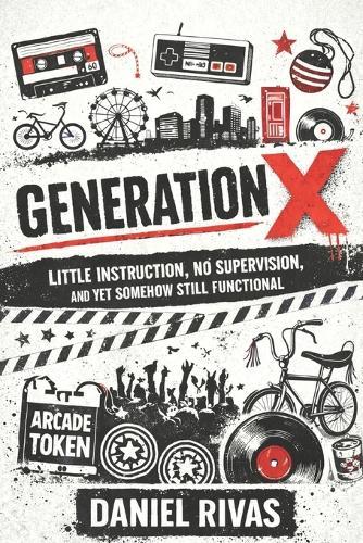 Generation X: Little Instruction, No Supervision, and Yet Somehow Still Functional