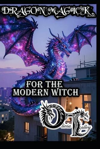 Dragon Magick for the Modern Witch