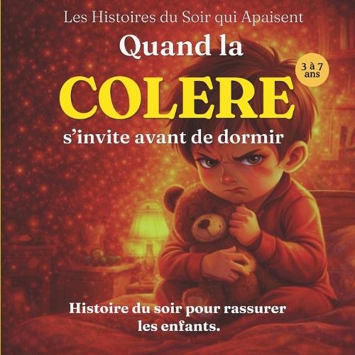 Quand la colère s'invite avant de dormir: Une histoire du soir pour apaiser les émotions