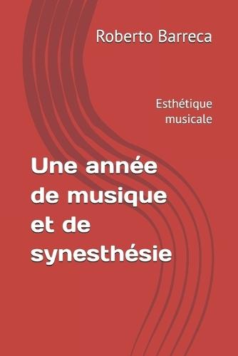 Une année de musique et de synesthésie: Esthétique musicale