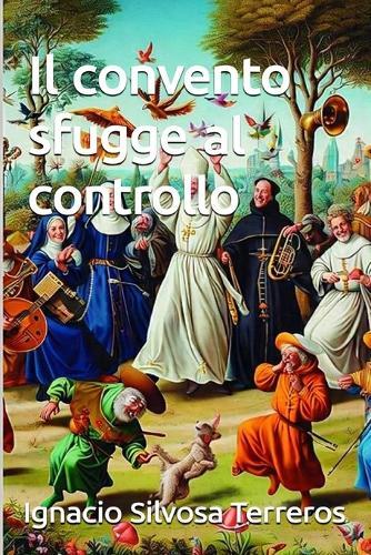 Il convento sfugge al controllo