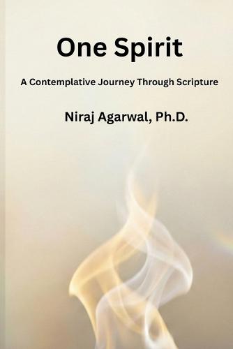 One Spirit: A Contemplative Journey Through Scripture