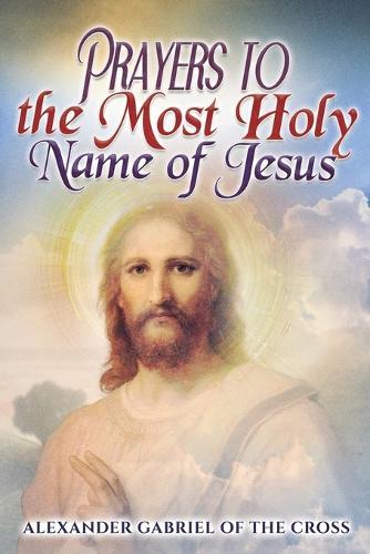 Prayers to the Most Holy Name of Jesus