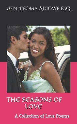 The Seasons of Love: A Collection of Love Poems