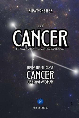 I Am Cancer: A Book from Zodiac Series by Zargon Books