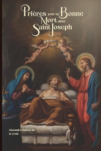 Prières pour la Bonne Mort avec saint Joseph