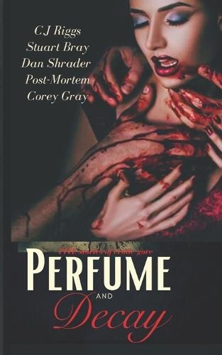 Perfume and Decay