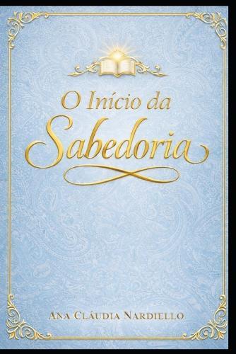 O Início da Sabedoria