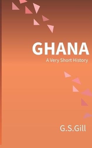 Ghana: A Very Short History