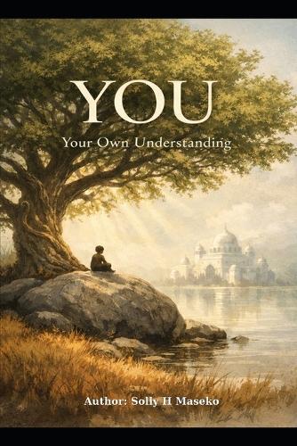 YOU Your Own Understanding