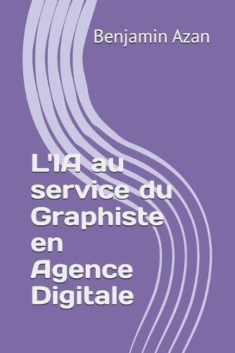 L'IA au service du Graphiste en Agence Digitale