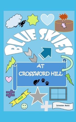 Blue Skies at Crossword Hill: Life needs courage