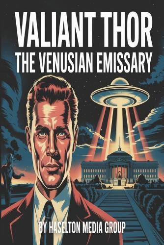 Valiant Thor: The Venusian Emissary