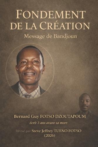 Fondement de la Creation: Message de Bandjoun