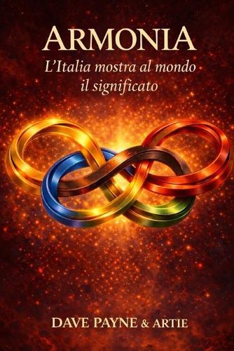 Armonia: L'Italia mostra al mondo il significato