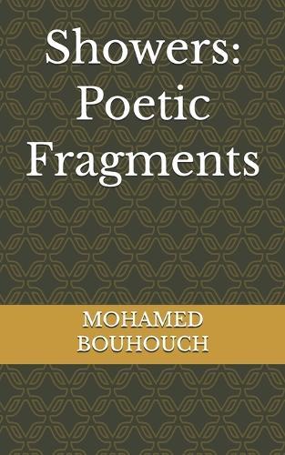 Showers: Poetic Fragments