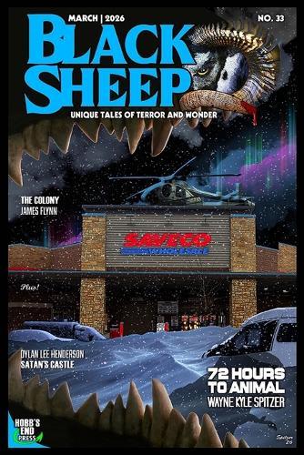 Black Sheep: Unique Tales of Terror and Wonder No. 33: March 2026