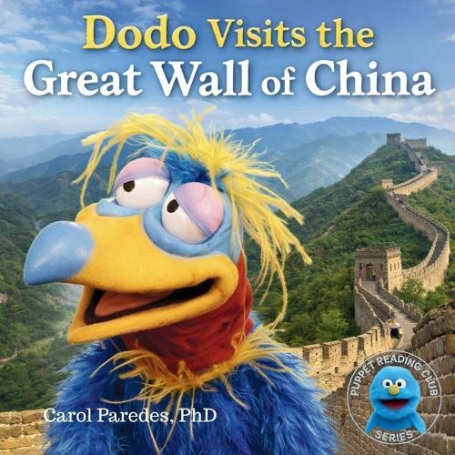 Dodo Visits the Great Wall of China: A Puppet Read-Aloud Adventure