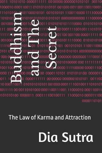 Buddhism and The Secret: The Law of Karma and Attraction