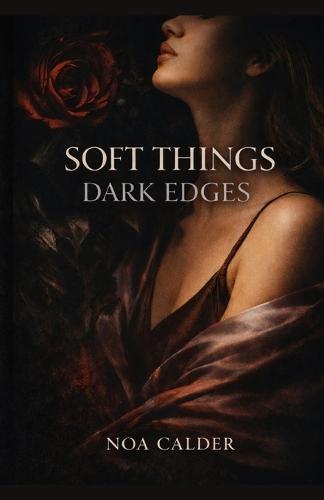 Soft Things, Dark Edges
