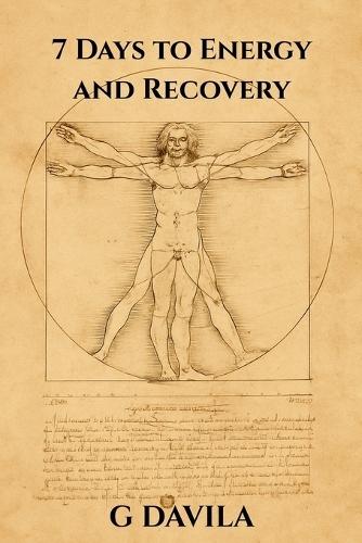 7 Days to Energy and Recovery: Daily Actions to Rebuild Energy, Protect Your Body, and Feel Like Yourself Again