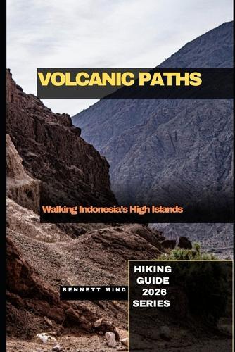Volcanic Paths: Walking Indonesia's High Islands