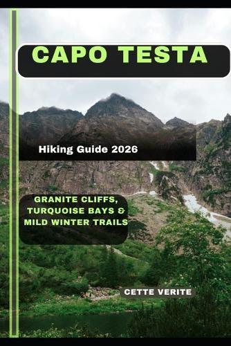 Capo Testa Hiking Guide 2026: Granite Cliffs, Turquoise Bays & Mild Winter Trails