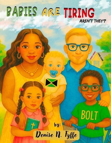 Babies are Tiring, Aren't They?: When Baby Came Home