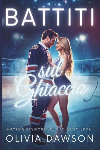 Battiti sul Ghiaccio: Una raccolta di storie d'amore sportive tra hockey, cheerleader e passione travolgente