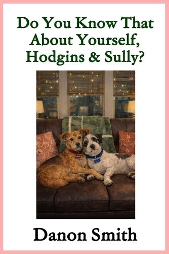 Do You Know That About Yourselves, Hodgins and Sully?: A Gentle Story About Love, Loss, and Hope