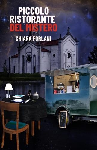 Piccolo ristorante del mistero: Le indagini del Foresto e di Eva sua figlia
