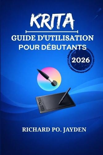 Krita Guide d'Utilisation Pour Débutants 2026