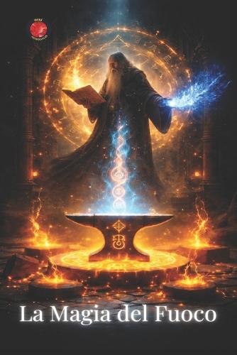 La Magia del Fuoco