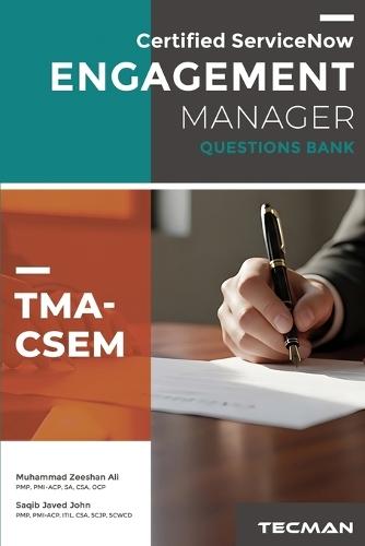 Certified ServiceNow Engagement Manager (TMA-CSEM) Questions Bank