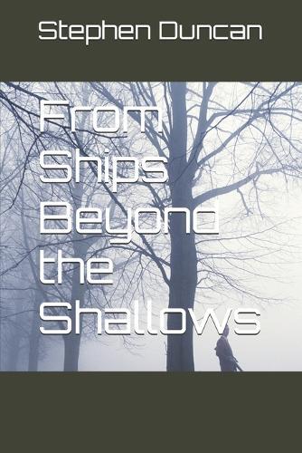 From Ships Beyond the Shallows