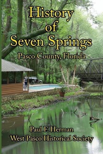 History of Seven Springs