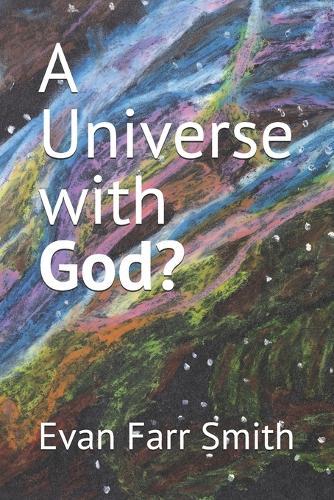 A Universe with God?