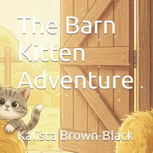 The Barn Kitten Adventure
