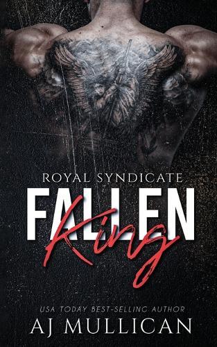 Fallen King: Royal Syndicate Book 1