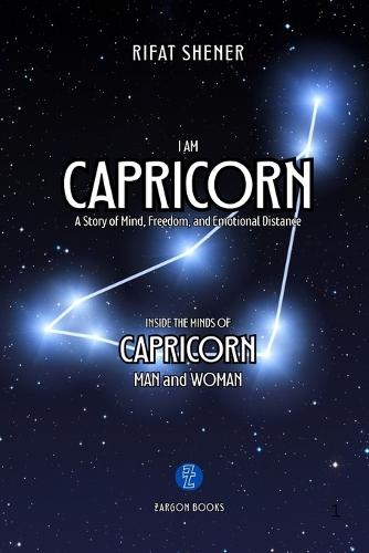 I Am Capricorn: A Book from Zodiac Series by Zargon Books