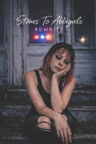 Stones To Abbigale REWRITE