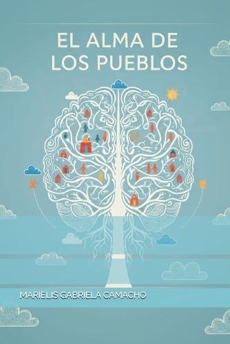 El Alma de Los Pueblos