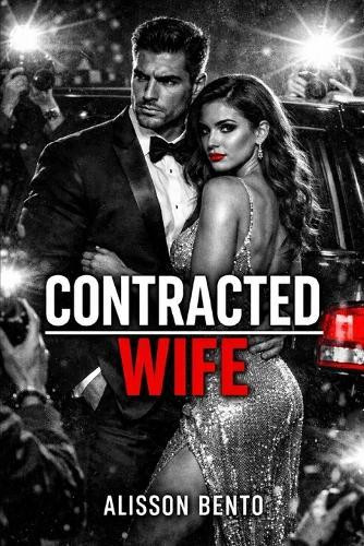 Contracted Wife: An Enemies to Lovers Billionaire Romance