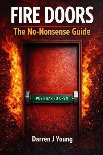 Fire Doors: The No-Nonsense Guide