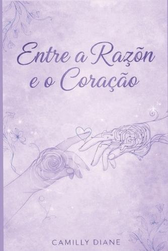 Entre a razão e coração