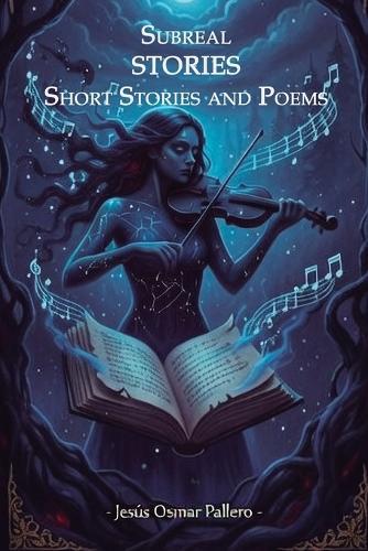 Subreal Stories: Short Stories and Poems